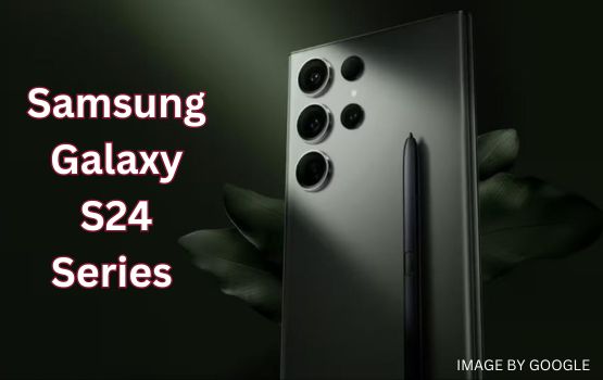 Samsung Galaxy S24 Series